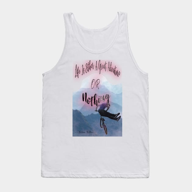 Life Is a Great Adventure Tank Top by RoxanneG